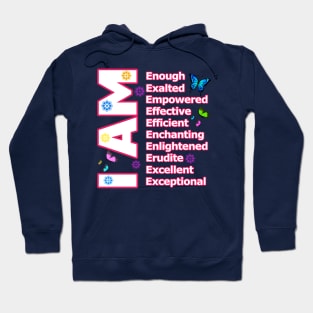 I Am ENOUGH! - Self love Motivation Hoodie